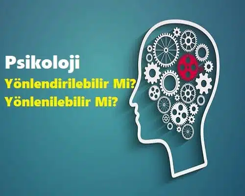 psikoloji Psikoloji Yönlendirilebilir Mi? Yönlenilebilir Mi?