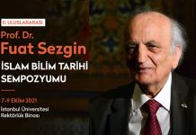 Prof. Dr. Fuat Sezgin İslam Bilim Tarihi Sempozyumu İslam Bilim Tarihi
