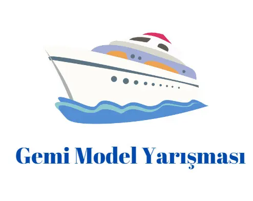 Gemi Model Yarışması