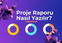 Proje Raporu Nasıl Yazılır?