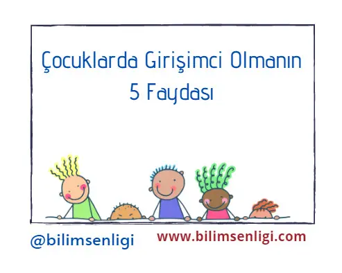 Çocuklarda Girişimci