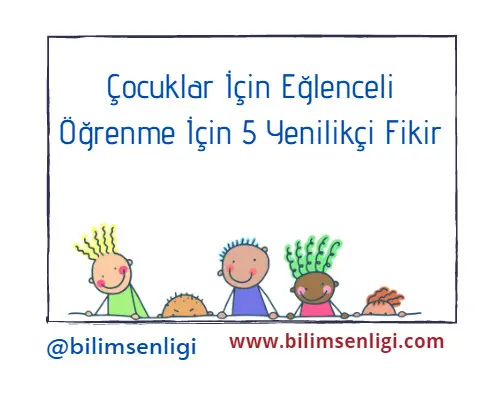 Eğlenceli Öğrenme