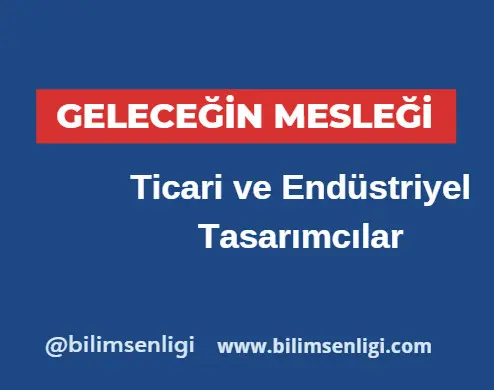 Ticari ve Endüstriyel Tasarımcılar