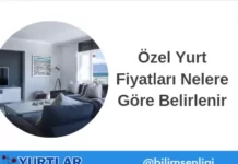 Özel Yurt Fiyatları