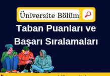 Üniversite Bölüm Taban Puanları ve Başarı Sırlaması