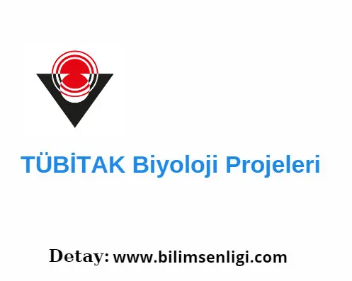TÜBİTAK Biyoloji Projeleri