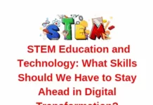 STEM Education and Technology: What Skills Should We Have to Stay Ahead in Digital Transformation? STEM education