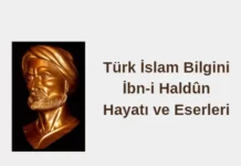 İbn-i Haldûn Hayatı ve Eserleri İbn-i Haldûn