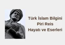 Türk İslam Bilgini Piri Reis Hayatı ve Eserleri Piri Reis