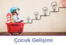 Çocuk Gelişimi Bölümü Neden Tercih Etmeliyim? Çocuk Gelişimi