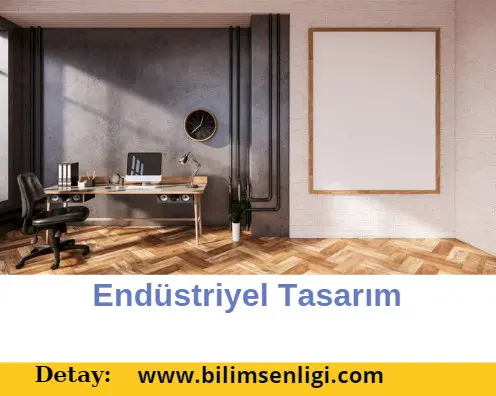 Endüstriyel Tasarım