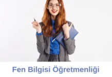 Fen Bilgisi Öğretmenliği Bölümü Neden Tercih Etmeliyim? Fen Bilgisi Öğretmenliği