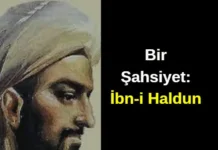 İbn-i Haldun’a Dair (14. yüzyıl) İbn-i Haldun