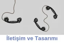 İletişim ve Tasarımı Bölümü Neden Tercih Etmeliyim? İletişim ve Tasarımı