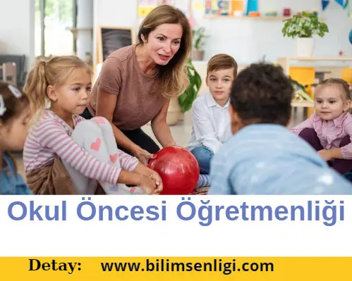 Okul Öncesi Öğretmenliği