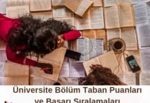 Üniversite Bölüm Taban Puanları ve Başarı Sıralamaları Üniversite Bölüm