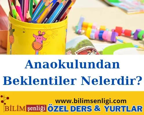 anaokulundan-beklentiler Anaokulundan Beklentiler Nelerdir?