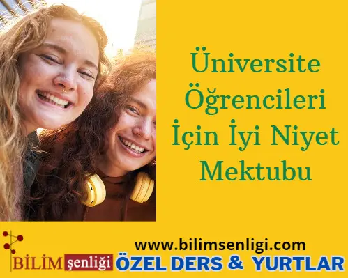 Üniversite Öğrencileri İçin İyi Niyet Mektubu