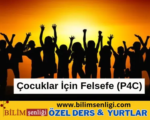 Çocuklar İçin Felsefe (P4C)