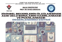 Zihinsel Becerilerin Ölçülmesinde Açık Uçlu Soruların Hazırlanması ve Puanlanması: Değerlendirici Eğitimi