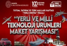 Sakarya’da ‘Yerli Üretim’ Temalı Teknoloji Maket Yarışması Başladı! Maket Yarışması