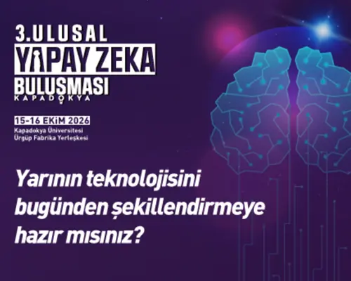 Yapay Zekâ Fikirleri Kapadokya’da Yarışıyor! 1 Yapay Zekâ