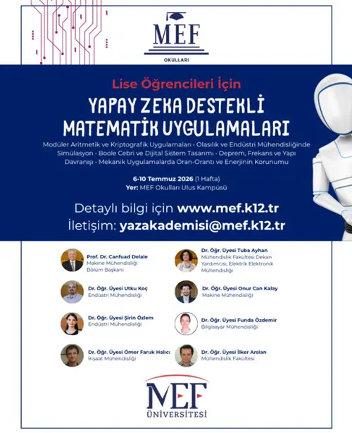 GELECEĞİN MÜHENDİSLERİ MEF YAZ AKADEMİSİ’NDE YETİŞİYOR: LİSELİLER İÇİN YAPAY ZEKA DESTEKLİ MATEMATİK ATÖLYESİ BAŞLIYOR! 1 Yapay Zekâ Destekli Matematik Uygulamaları Lise Programı
