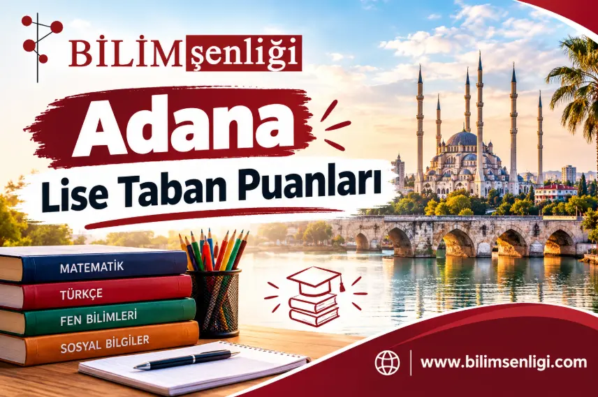 Adana Lise Taban Puanları 2026-2027 | Son 2 Yıl Yüzdelik Dilimleri 1 Adana Lise Taban Puanları